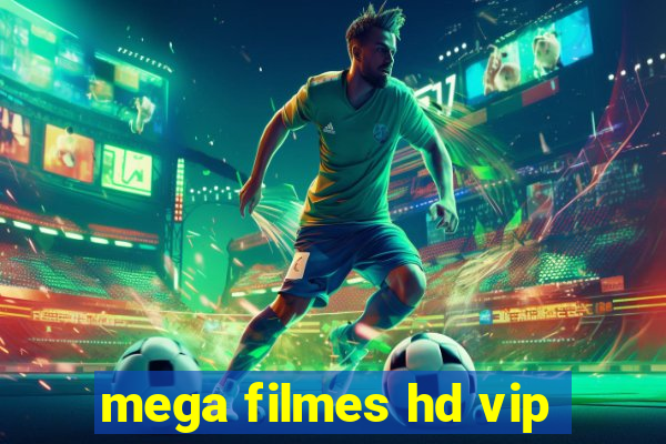 mega filmes hd vip